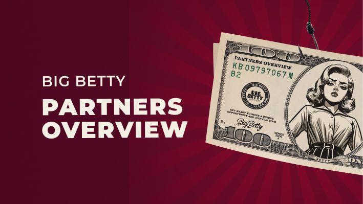 How to Become a Big Betty Partner: Step-by-Step Guide news featured image