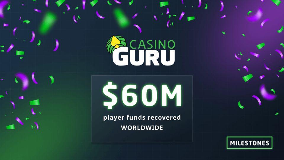 Casino Guru’s Complaint Resolution Center surpasses $60 million recovered for players worldwide news featured image