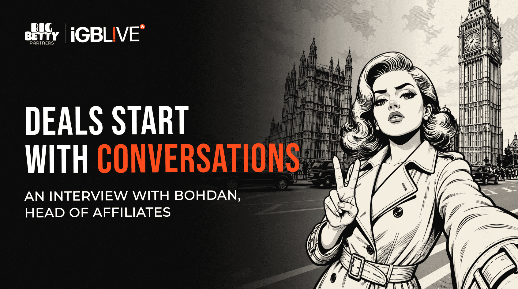 Deals Start with Conversations: Why Big Betty Is Heading to iGB L!VE news featured image