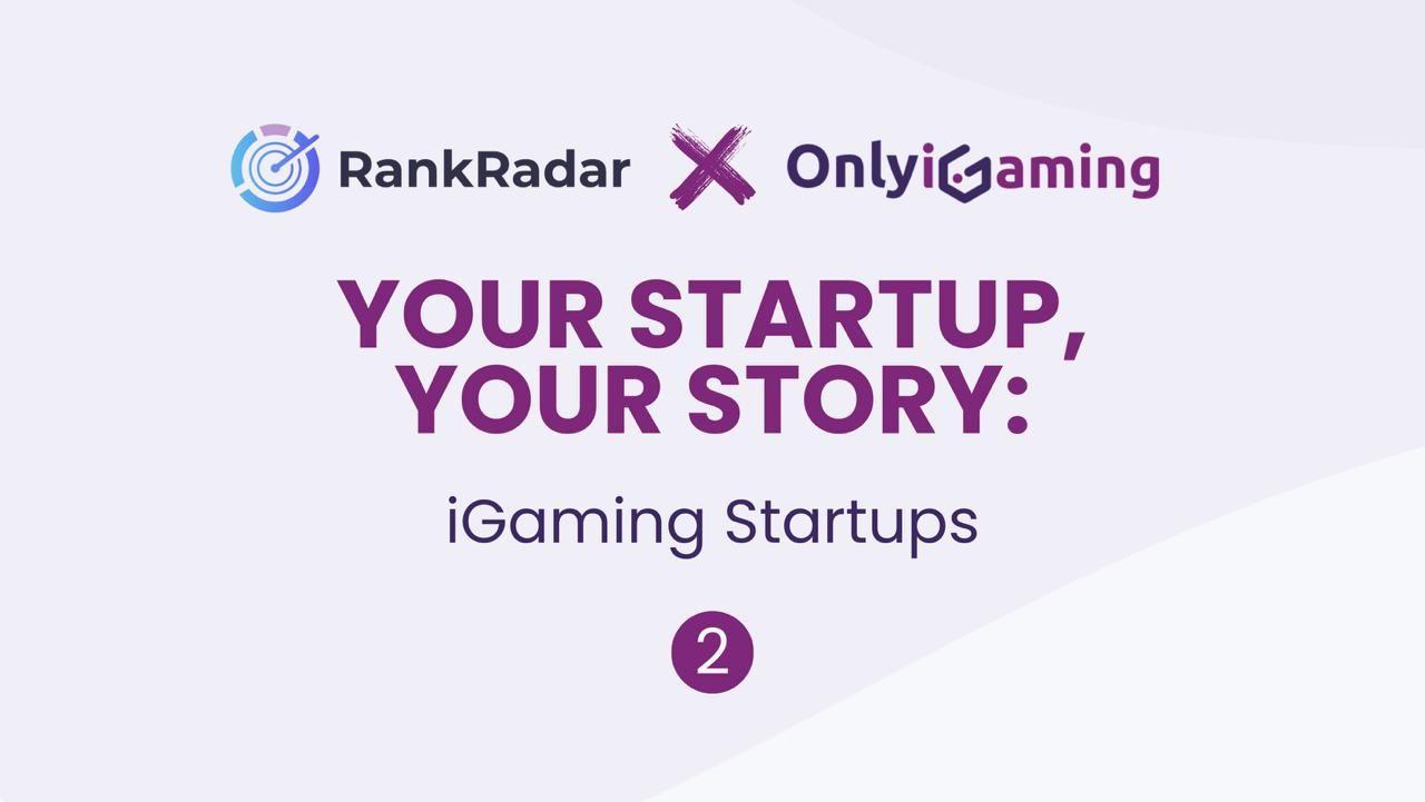 Introducing iGaming Startups Series: Featuring RankRadar.io news featured image