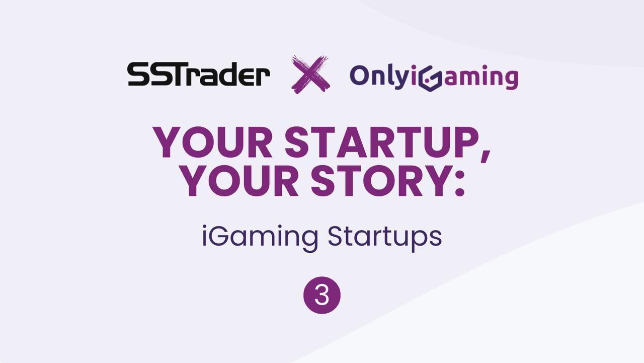 Introducing iGaming Startups Series: Featuring SSTrader news featured image
