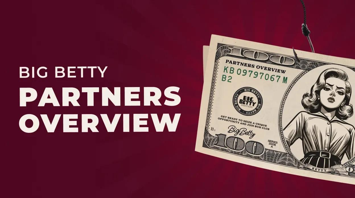 How to Become a Big Betty Partner: Step-by-Step Guide news featured image