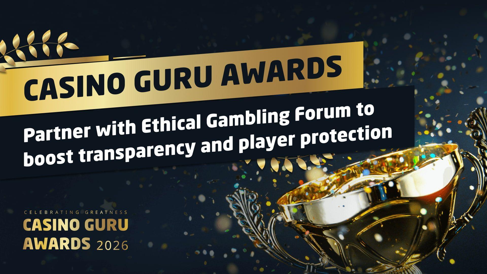 Casino Guru Awards partner with Ethical Gambling Forum to champion transparency and player protection news featured image