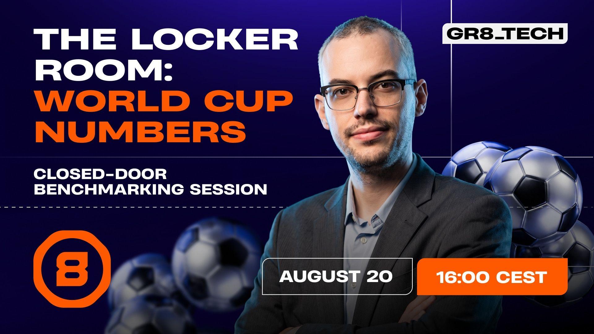 The World Cup Is Over. GR8_TECH Opens “The Locker Room” to Count What It Was Worth