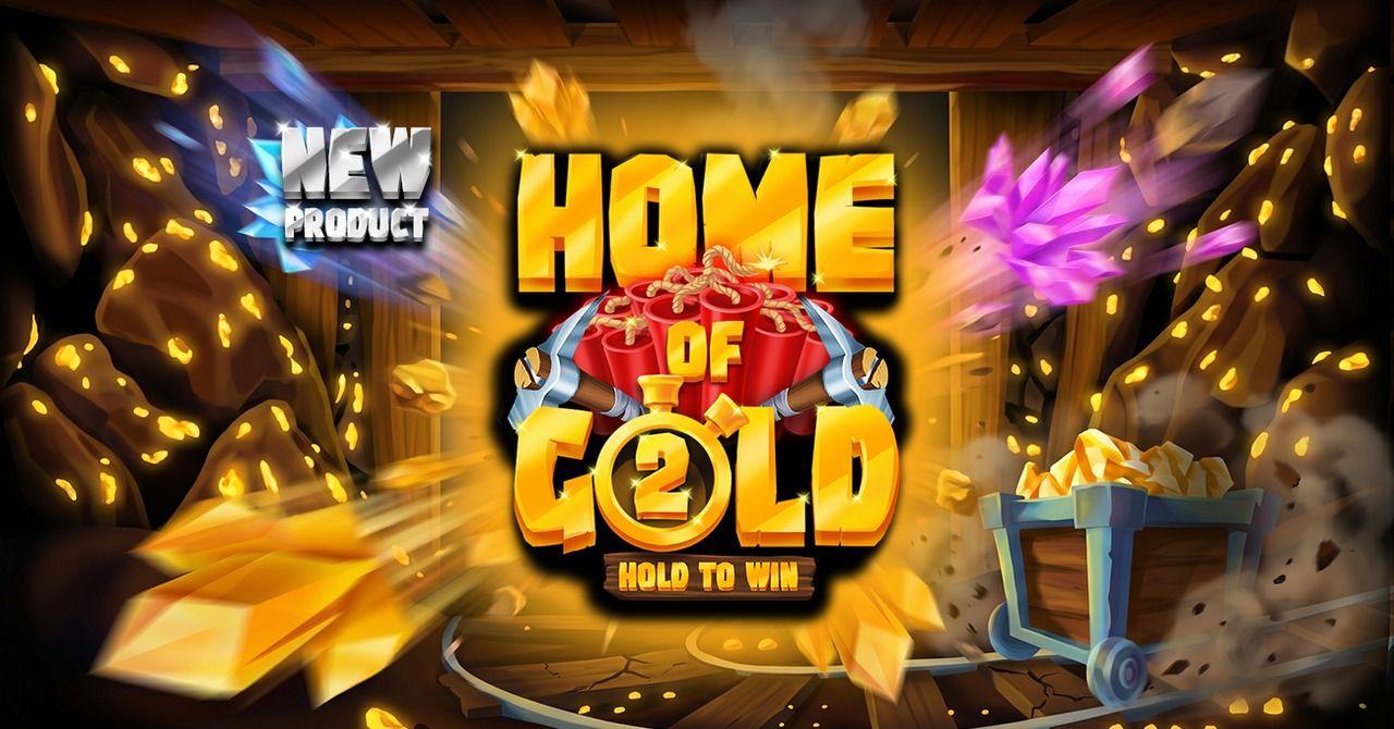 Home of Gold 2: Hold to Win